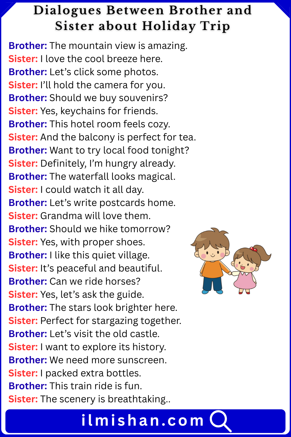 Dialogues Between Brother and Sister about Holiday Trip